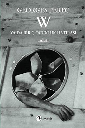 Georges Perec: W ya da Bir Cocukluk Hatirasi (Paperback, Metis Yayincilik)