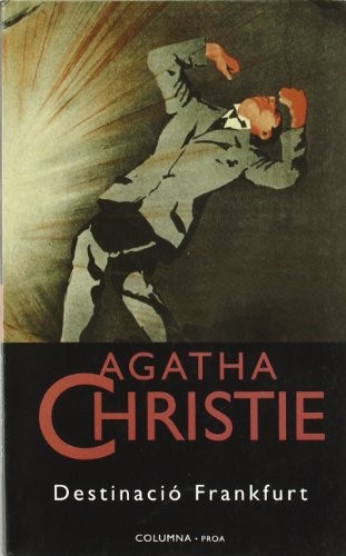 Agatha Christie: DESTINACIÓ FRANKFURT (Paperback, 2002, Columna CAT)