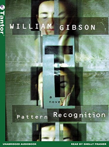 William Gibson: Pattern Recognition (Tantor Audio)