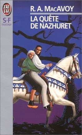 R. A. MacAvoy: La Quête de Nazhuret (Paperback, Français language, J'ai Lu)