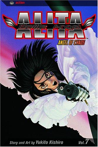 Yukito Kishiro: Battle Angel Alita, Volume 7 (Paperback, VIZ Media LLC)