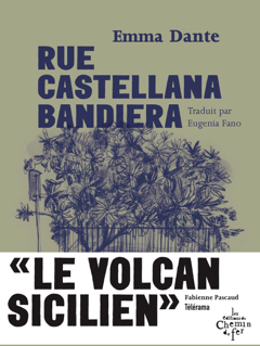 Emma Dante: Rue Castellana Bandiera (2024, Les éditions du Chemin de Fer)