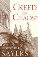 Dorothy L. Sayers: Creed or chaos? (1995, Sophia Institute Press)