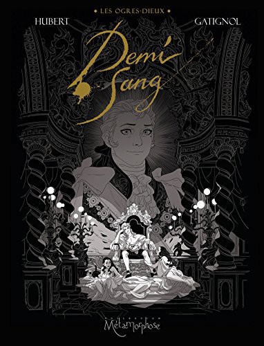 Bertrand Gatignol, Hubert: Demi-Sang (GraphicNovel, Français language, SOLEIL)