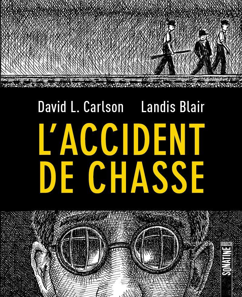 David L. Carlson, Landis Blair: L'accident de chasse (French language, 2020)