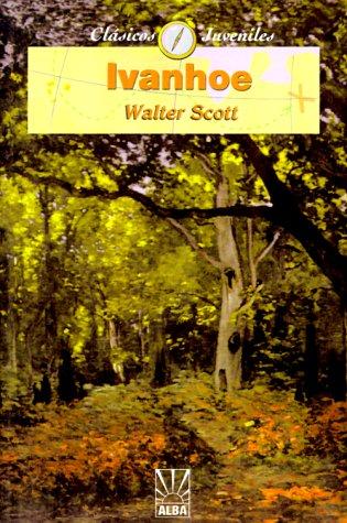 Sir Walter Scott: Ivanhoe (Spanish Language Edition) (Paperback, Spanish language, iUniverse.com)