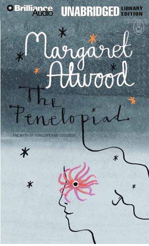 Margaret Atwood: Penelopiad, The (AudiobookFormat, 2005, Brilliance Audio Unabridged Lib Ed)