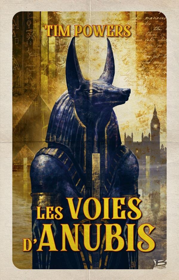 Tim Powers: Les Voies d'Anubis (French language, 2022, Bragelonne)