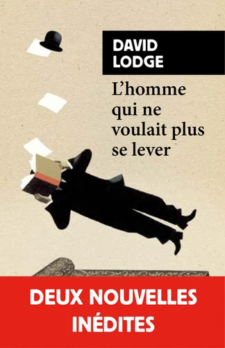 David Lodge: L'homme qui ne voulait plus se lever (Paperback, français language, 2019, Rivages)