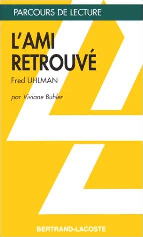 Fred Uhlman: L'ami retrouvé (Paperback, French language, 2000, Bertrand Lacoste)