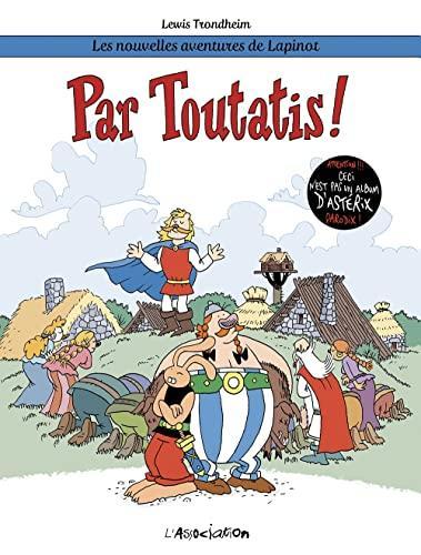 Lewis Trondheim: Par Toutatis ! (Hardcover, French language, 2022, L'Association)