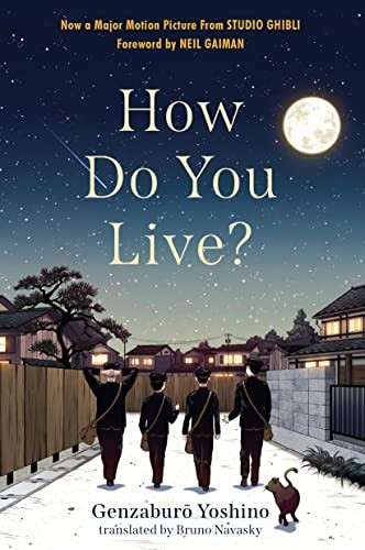 Genzaburō Yoshino: How Do You Live? (2023, Algonquin Young Readers)