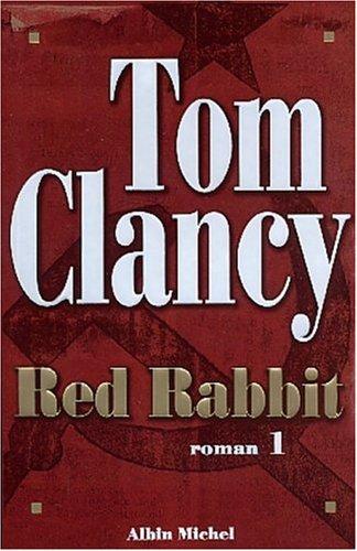 Tom Clancy: Red rabbit (French language, Albin Michel)