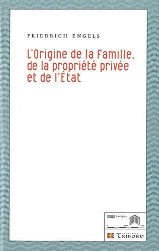 Friedrich Engels: L'Origine de la famille, de la propriété privée et de l'Etat (French language, 2012)