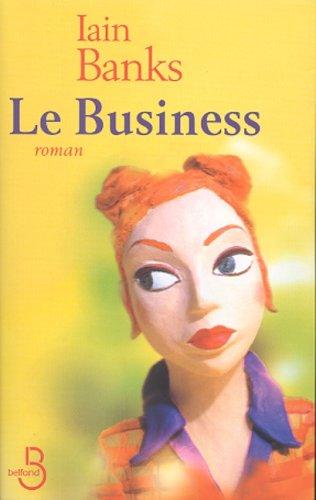 Christiane Ellis, David B. Ellis, Iain M. Banks: Le Business (Paperback, French language, 2001, Belfond)