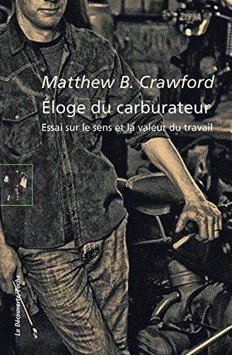 Matthew Crawford: Eloge du carburateur (French language, 2016)