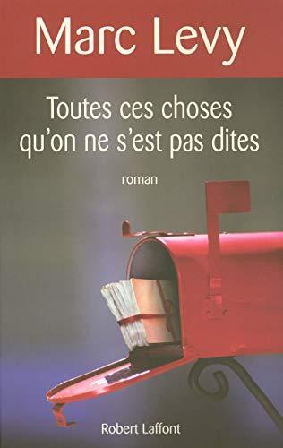 Marc Levy: Toutes ces choses qu'on ne s'est pas dites (French language, 2008)