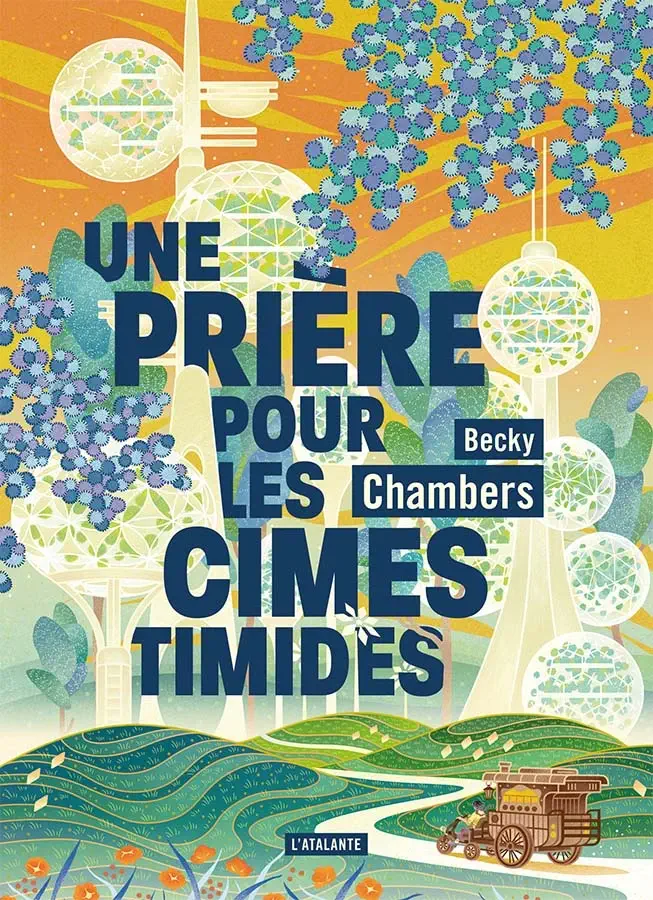 Becky Chambers, Marie Surgers: Une prière pour les cimes timides (Paperback, Français language, 2022, L'Atalante)