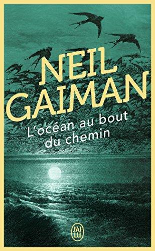 Neil Gaiman, Patrick Marcel: L'océan au bout du chemin (Paperback, French language, J'AI LU)