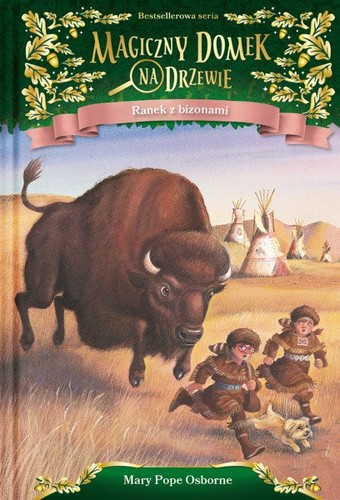 Mary Pope Osborne, Sal Murdocca, Consuelo Gallego, Marcela Brovelli: Magiczny domek na drzewie. Ranek z bizonami (Hardcover, Polish language, 2019, Mamania)