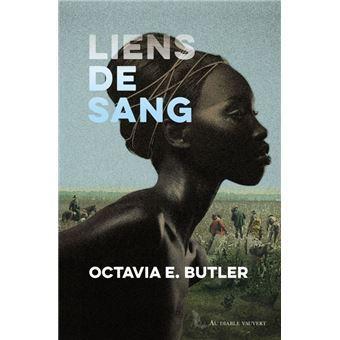 Octavia E. Butler: Liens de sang (French language)