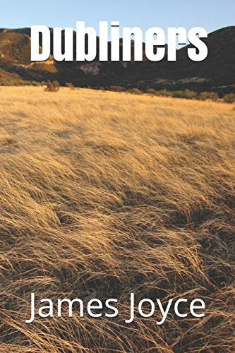S. R. Wilkerson, James Joyce: Dubliners (Paperback, 2019, Independently published, Independently Published)