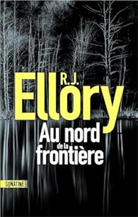 Roger Jon Ellory: Au nord de la frontière (français language, Sonatine)