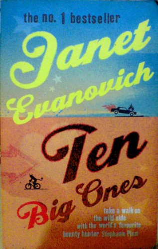 Janet Evanovich: Ten big ones (Paperback, 2005, Heasline Book Publishing )