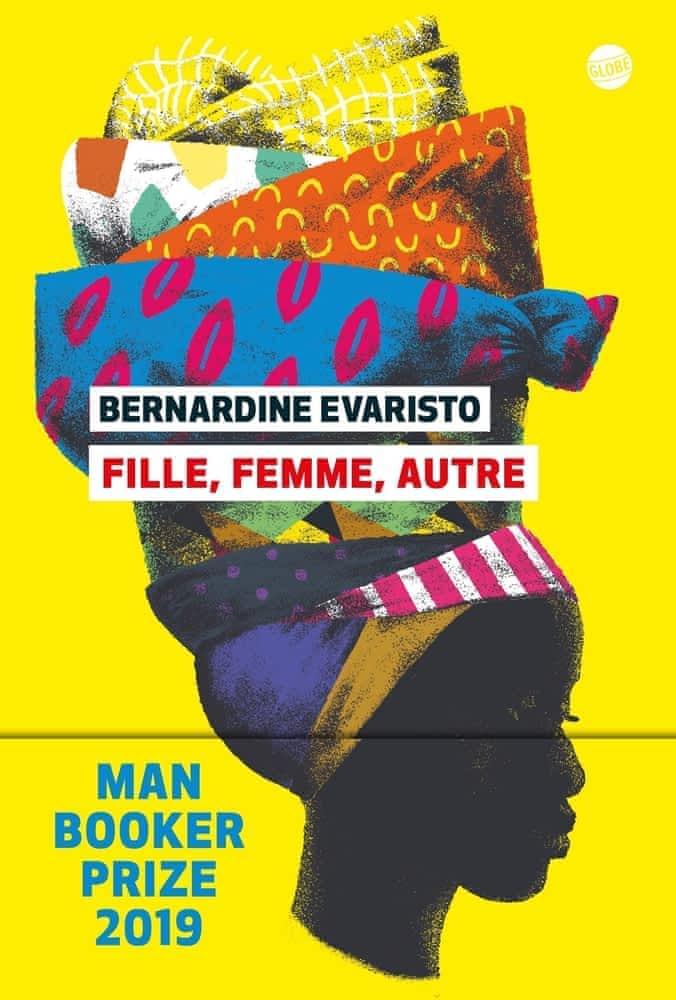 Bernardine Evaristo: Fille, femme, autre (French language, 2020, Globe)