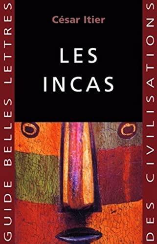 César Itier: Les Incas (Paperback, French language, 2008, Les Belles Lettres)