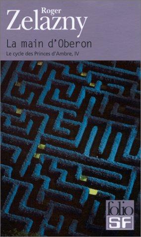 Roger Zelazny: La main d'Oberon (Paperback, French language, Gallimard)