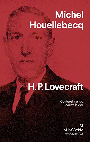 Michel Houellebecq, Encarna Gómez Castejón: H. P. Lovecraft (Paperback, Editorial Anagrama)