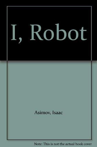 Isaac Asimov: I, Robot (1974, Dobson)