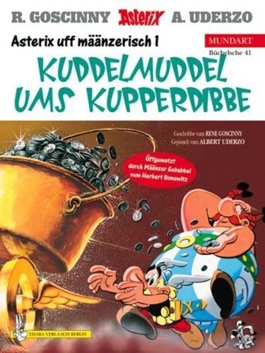 René Goscinny, Albert Uderzo, Herbert. Bonewitz: Asterix Mundart Geb, Bd.41, Kuddelmuddel ums Kupperdibbe (Hardcover, Germanic (Other) language, Egmont Ehapa, Stgt.)