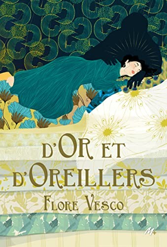 Flore Vesco, Mayalen Goust: D'or et d'oreillers (Paperback, EDL)