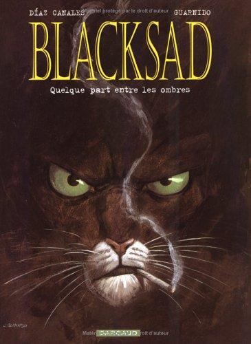 Juanjo Guarnido, Juan Díaz Canales: Blacksad, tome 1  (French language, Dargaud)