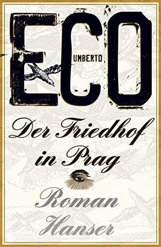 Umberto Eco: Der Friedhof in Prag (Hardcover, German language, 2011, Carl Hanser Verlag)