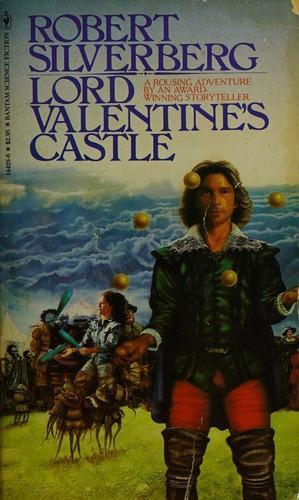Robert Silverberg: Lord Valentine's castle (1981)
