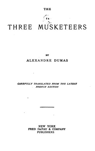 Alexandre Dumas: The Three Musketeers (1901, Fred DeFau & Company)