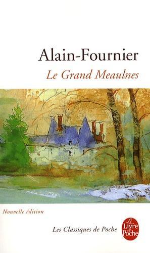 Alain-Fournier: Le Grand Meaulnes (French language)