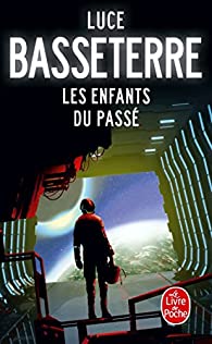 Luce Basseterre: Les enfants du passé (Paperback, Français language, 2022, Le livre de Poche)