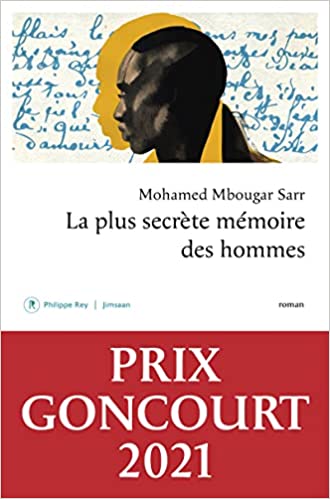 Mohamed Mbougar Sarr: La Plus Secrète Mémoire des hommes (Paperback, French language, 2021, Philippe Rey)
