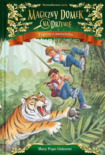 Mary Pope Osborne, Sal Murdocca, Marcela Brovelli: Magiczny domek na drzewie. Tygrysy o zmierzchu (Hardcover, Polish language, 2019, Mamania)