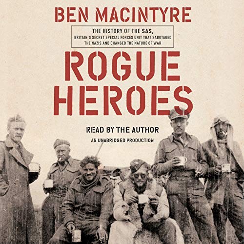 Ben Macintyre: Rogue Heroes (AudiobookFormat, Random House Audio)