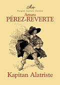 Arturo Pérez-Reverte: Kapitan Alatriste (Paperback, Polish language, 2004, Warszawskie Wydawnictwo Literackie MUZA)