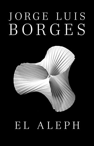 Jorge Luis Borges: El Aleph (2012)