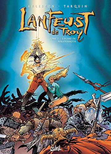 Christophe Arleston, Didier Tarquin: Lanfeust de Troy, tome 1 (Paperback, French language, Soleil Productions)