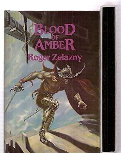 Roger Zelazny: Blood of Amber (Hardcover, Brand: Arbor House, Arbor house)