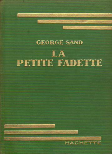 George Sand: La petite Fadette (French language, 1933, Hachette)