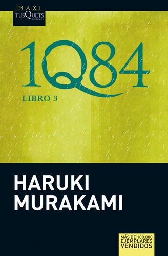 Haruki Murakami: 1Q84 Libro 3 (2016, Tusquets, Maxi-Tusquets)